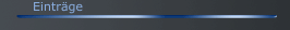 Eintr&auml;ge
